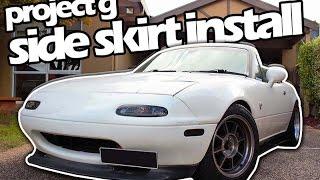 Installing 'Diffuser' Side Skirts - Supercharged VVT MX-5