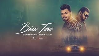 Bina Tere - Sheymon Rauff Feat. Keshan Perera | Sri Lankan Hindi Song| Official Lyrical Video 2020