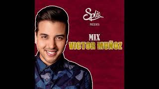 Mix Victor Muñoz sus Mejores Exitos -  Dj Splik