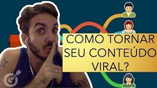 Como Tornar Seu Conteúdo Viral