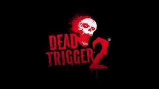 Dead Trigger 2 Trailer