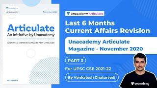 Last 6 Months Current Affairs Revision | UPSC CSE | Unacademy Articulate Magazine - November 2020