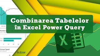 Combinarea tabelelor in Excel Power Query  (Merge Queries)