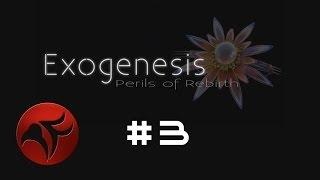 PyroFalkon plays Exogenesis Ep 3