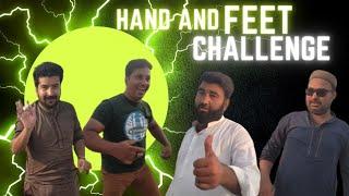 Hand and feet challenge game | winner will get 50k || ہینڈ اینڈ فیٹ چیلنج گیم