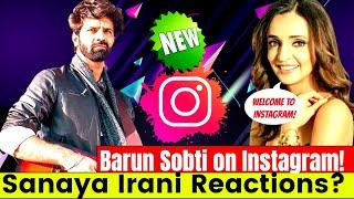 Barun Sobti Made his Debut on Instagram | Sanaya irani  Reaction | Barun Sobti Confirmed