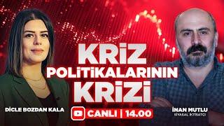 Kriz Politikalarının Krizi | İnan Mutlu & Dicle Bozdan Kala