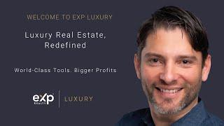 eXp Luxury: Extraordinary Tools for High-End Real Estate Agents