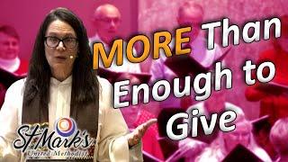 More Than Enough to Give - Sunday Sermon