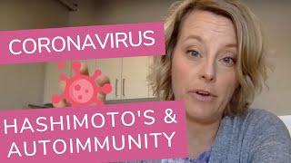 Hashimoto's & Autoimmune Disease + Pandemic