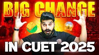 Big change in CUET 2025Don't Skip! 