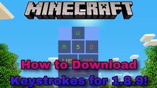 How to Download/Install Normal and RGB Keystrokes for Minecraft 1.8.9!