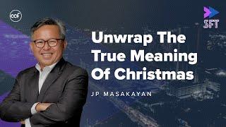 Unwrap The True Meaning of Christmas | Sunday Fast Track