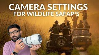 Best Camera Settings for Safari : Set and Forget Set-Up