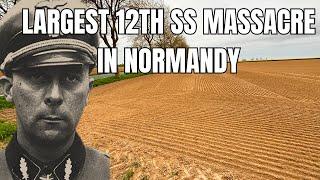 The Largest and Unknown 12th SS Massacre in Normandy