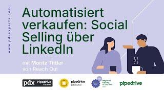 Automatisiert verkaufen durch Social Selling - Wie gelingt Neu-Kundenansprache über LinkedIn?