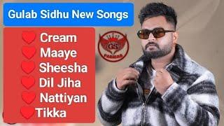 Gulab Sidhu New Songs / New Punjabi songs 2024 / Best Gulab Sidhu All Songs / Gulab Sidhu Hit Song