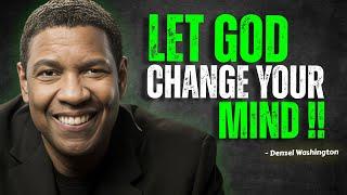 MINDSET MATTERS  Let God Change Your Mind - Denzel Washington Motivation