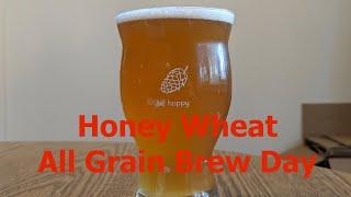 All Grain Honey Wheat Ale Brew Day