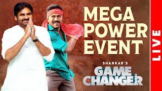 Game Changer Mega Power Event LIVE | Ram Charan | Kiara Advani | Shankar | Thaman | Dil Raju