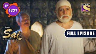 Kewalchand Joins Prem Sena | Mere Sai - Ep 1227 | Full Episode | 23 Sep 2022