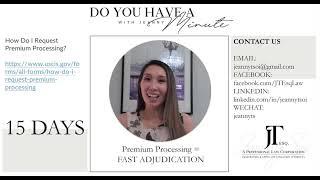 Premium Processing = FAST ADJUDICATION 【1 Min w/Jeanny Tsoi】