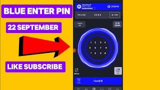 Blue Pin Code Today 22 September | Blue Code Today 22 | Blue Airdrop Pin Code #bluepincode