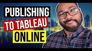 Tableau - Publishing your Dashboards Online for your Team