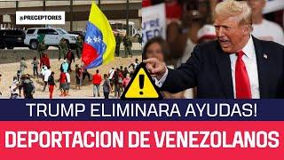 URGENTE! Trump promete cortar de raíz la ayuda a los migrantes Venezolanos y Expulsar criminales!