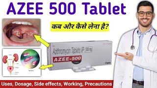 Azee 500 tablet uses in hindi | Azithromycin tablets ip 500mg hindi | Azee 500 | Azee tablet |