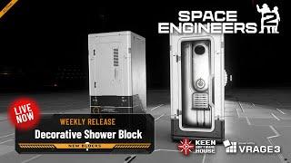 Space Engineers 2 Weekly Release: Decorative Shower Block