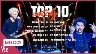 10 hit siêu catchy, khuấy đảo bảng xếp hạng âm nhạc, replay mỏi tay tại Anh Trai Say Hi