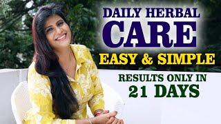 Daily Herbal Care Easy Tips | Results In Just 21 Days | Payal Sinha