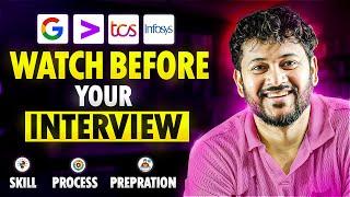 Watch Before Interview To Get Job | Ultimate Guide - Process, Preparation, Skills