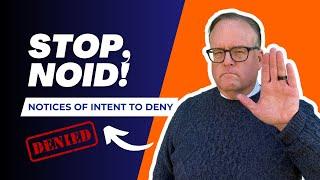 ️ Notice of Intent to Deny (NOID)? Don’t Panic—Here’s What to Do!