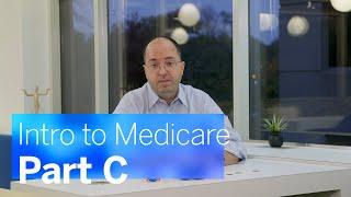 Introduction to Medicare: Part C