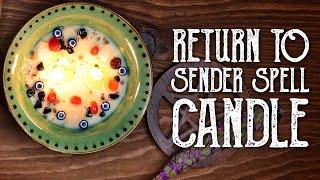 How to Make a Return to Sender Spell Candle - Protection Magic - Magical Crafting