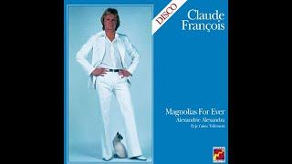 Claude François - Magnolias For Ever   01. Magnolias For Ever (1977)