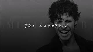 Shawn Mendes, The Mountain | slowed + reverb |