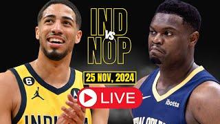 LIVE : Indiana Pacers Vs New Orleans Pelicans Full Game | NBA live | NOV 25, 2024 | 2K