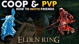 Elden Ring - How To Invite Friends! Co-op And PvP Explained!