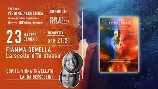 FIAMMA GEMELLA, LA SCELTA E' "TE STESSO" con LAURA BERSELLINI E VIRNA TRIVELLATO