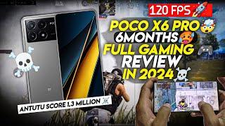 POCO X6 PRO 5G 6MONTHS GAMING REVIEW IN 2024• 120FPS GAMING• POCO X6 PRO BGMI/PUBG TEST IN 2024