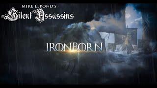 Mike LePond's Silent Assassins - Ironborn (Official Lyric Video)