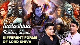 Sadashiva, Rudra, Shiva | Different forms of Lord Shiva | Dr. Vineet Aggarwal | @ranveerallahbadia