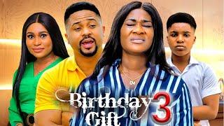 BIRTHDAY GIFT SEASON 3-(New Movie)Mercy Johnson, Mike Godson, Queen Okam 2024 Latest Nollywood Movie