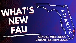 Sexual Wellness - Student Health Package | What's New FAU