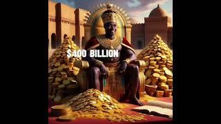 "The Untold Wealth of Mansa Musa | The Richest Man in History | Mysteries of Histories"