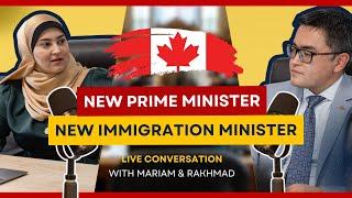  What’s Next with the New Prime Minister and Immigration Minister?