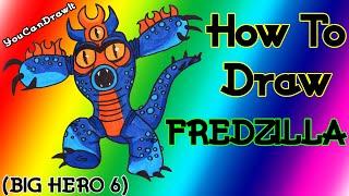 How To Draw FredZilla from Big Hero 6  YouCanDrawIt ツ 1080p HD